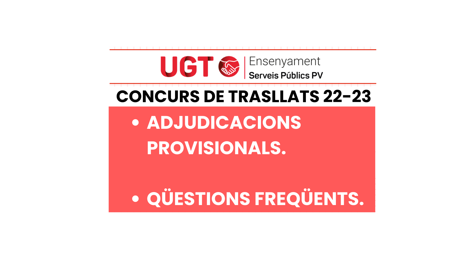 UGT INFORMA. Concurs 2022/2023. Adjudicació provisional i qüestions freqüents.