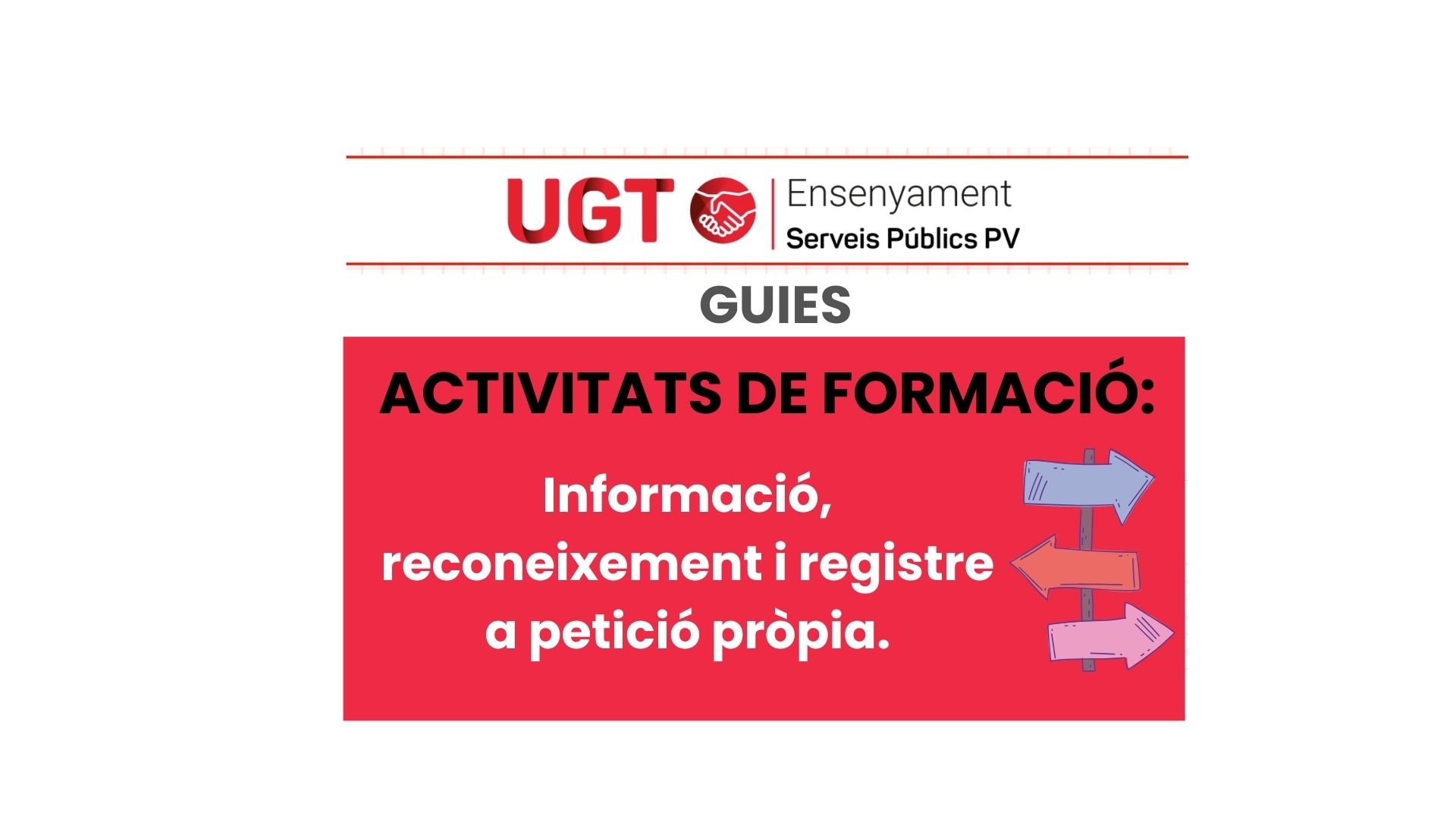 GUIA UGT: Reconeixement i registre d’activitats de formació del professorat a petició pròpia.