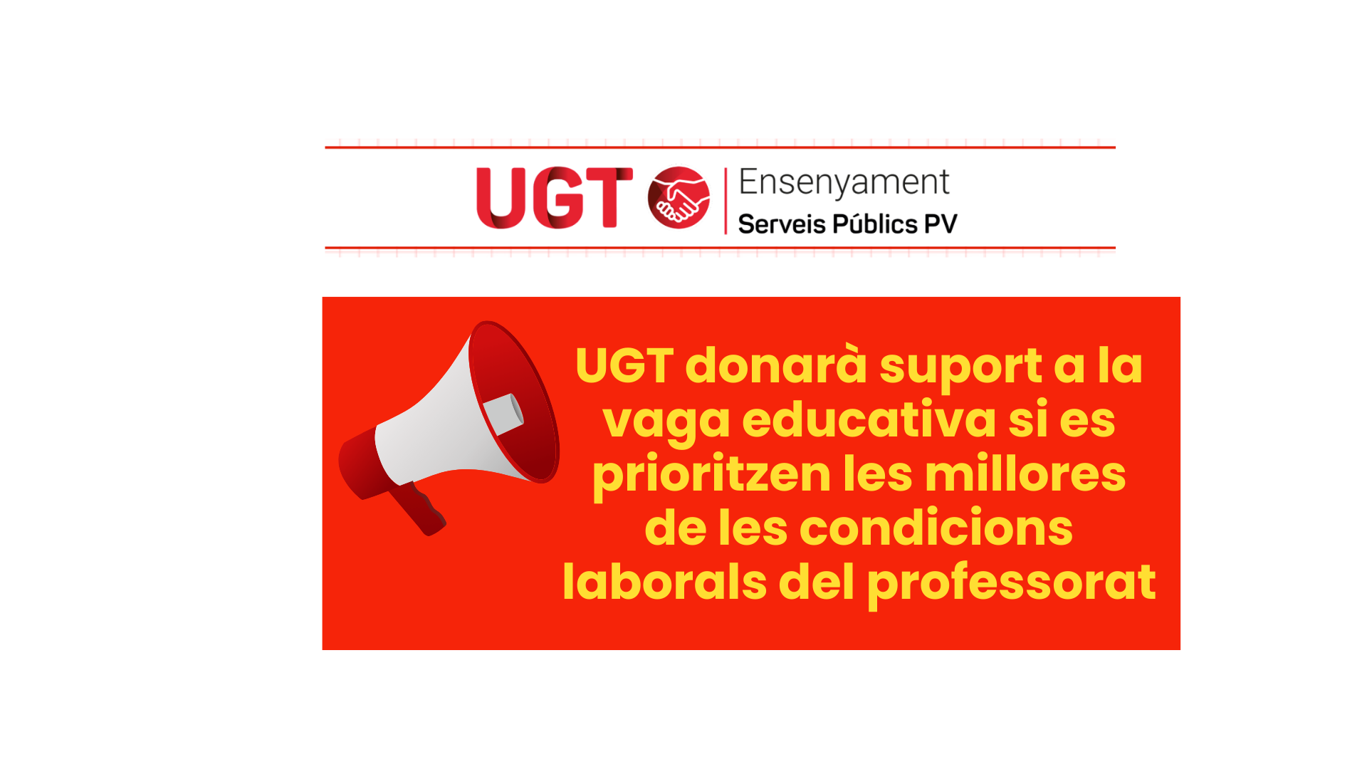 UGT donarà suport a la vaga educativa si es prioritzen les millores de les condicions laborals del professorat