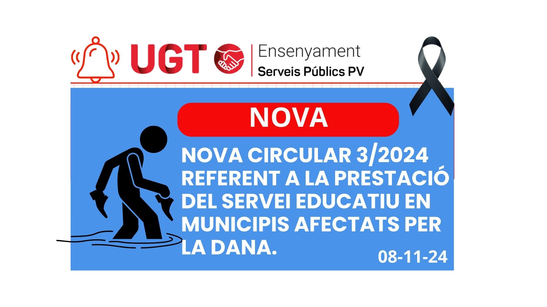 UGT INFORMA. NOVA CIRCULAR 3/2024  REFERENT A LA PRESTACIÓ DEL SERVEI EDUCATIU EN MUNICIPIS AFECTATS PER LA DANA. ANNEXES CENTRES.