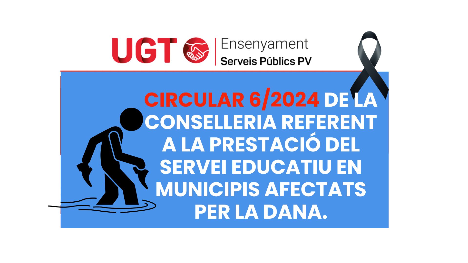 CIRCULAR 6/2024 REFERENT A LA PRESTACIÓ DEL SERVEI EDUCATIU EN MUNICIPIS AFECTATS PER LA DANA.