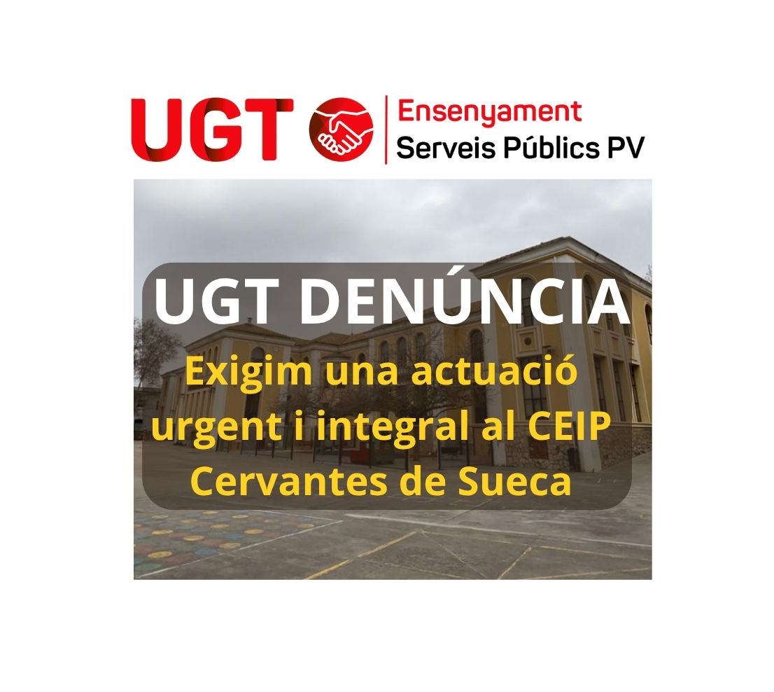 UGT Ensenyament PV exigeix una actuació urgent i integral al CEIP Cervantes de Sueca