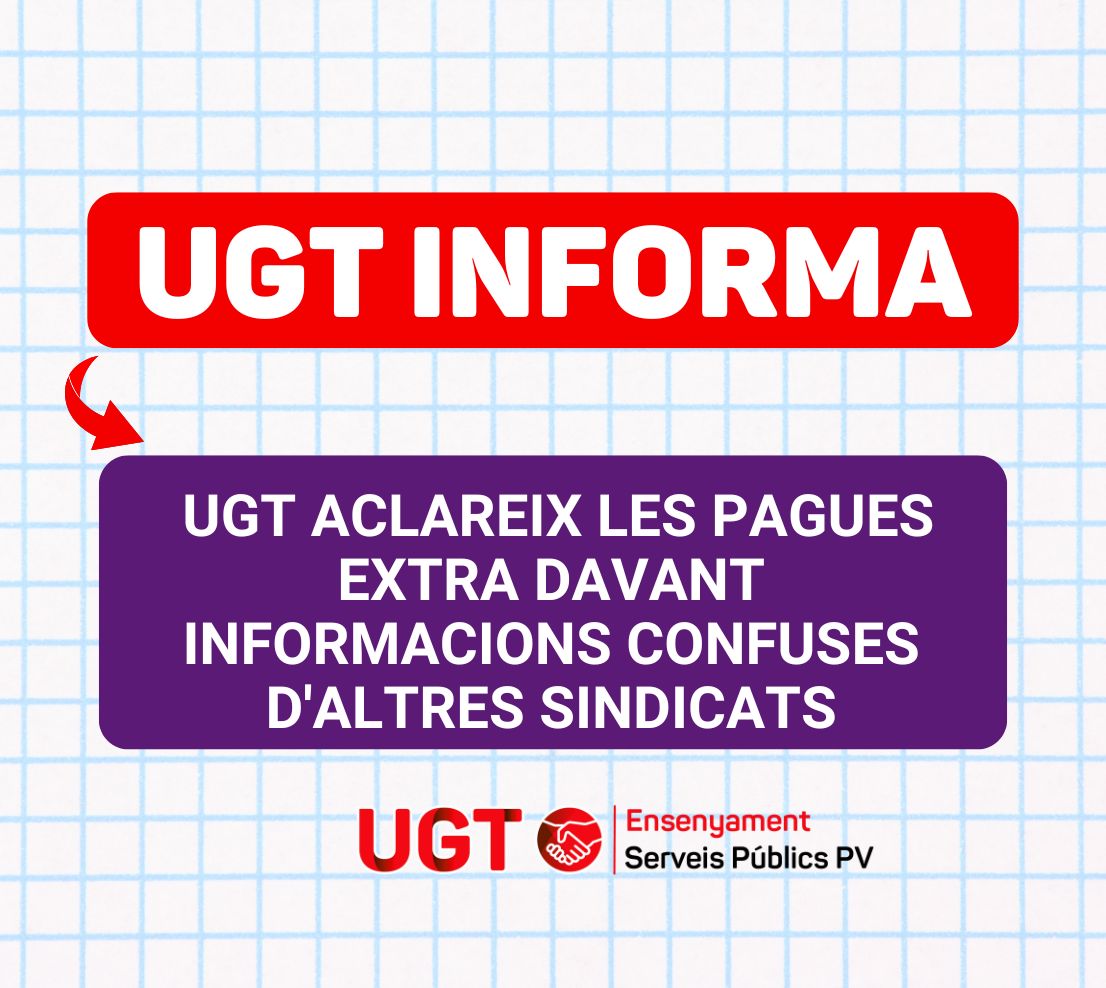 UGT ACLAREIX LES PAGUES EXTRA DAVANT INFORMACIONS CONFUSES D’ALTRES SINDICATS