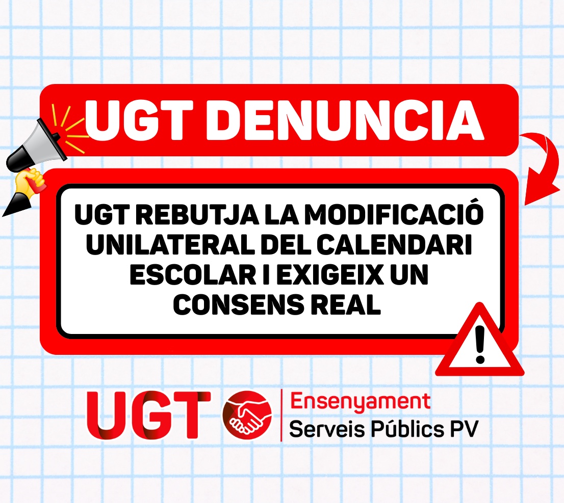 UGT rebutja la modificació unilateral del calendari escolar i exigeix un consens real.