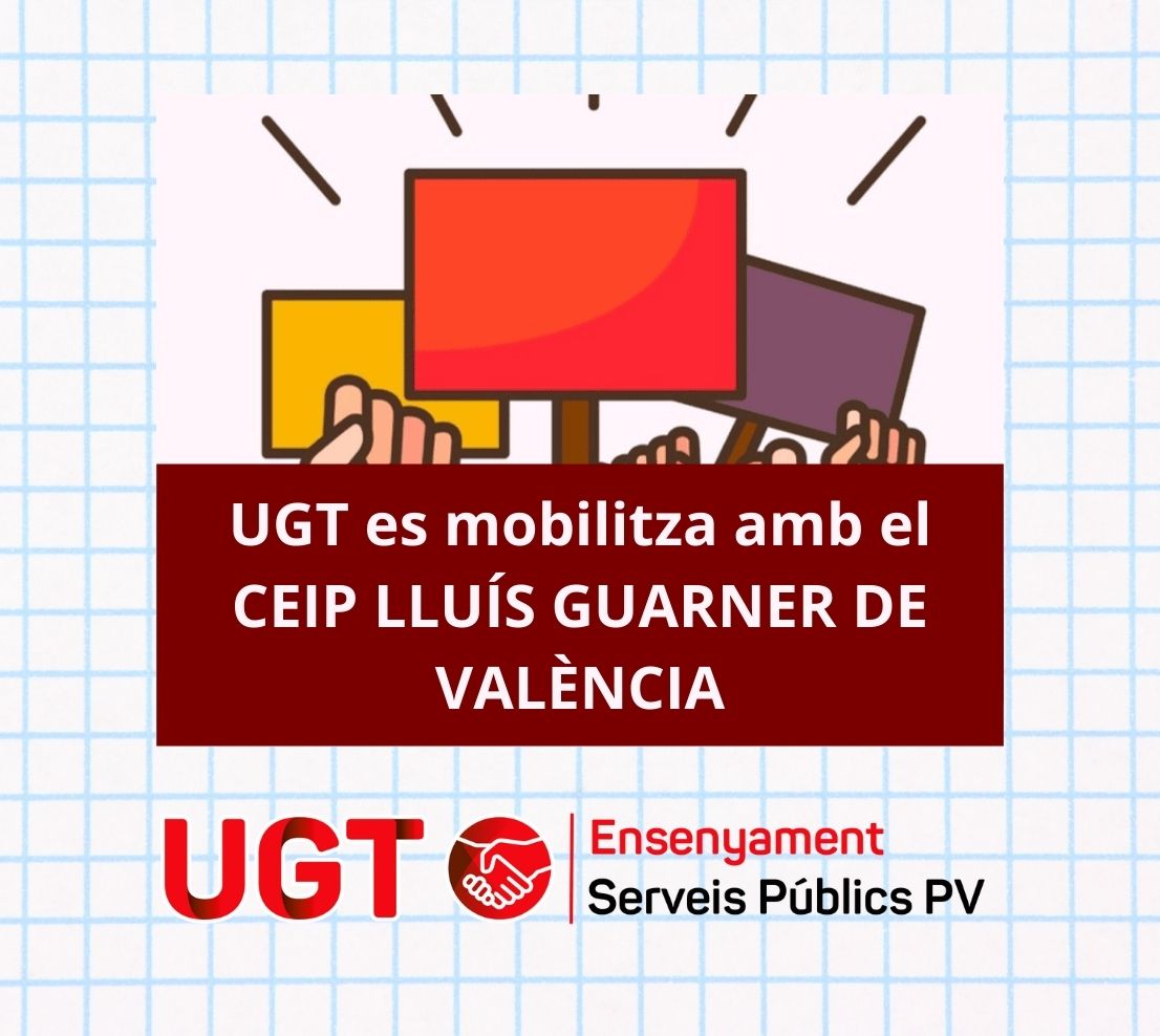 UGT es mobilitza amb el  CEIP LLUÍS GUARNER DE VALÈNCIA