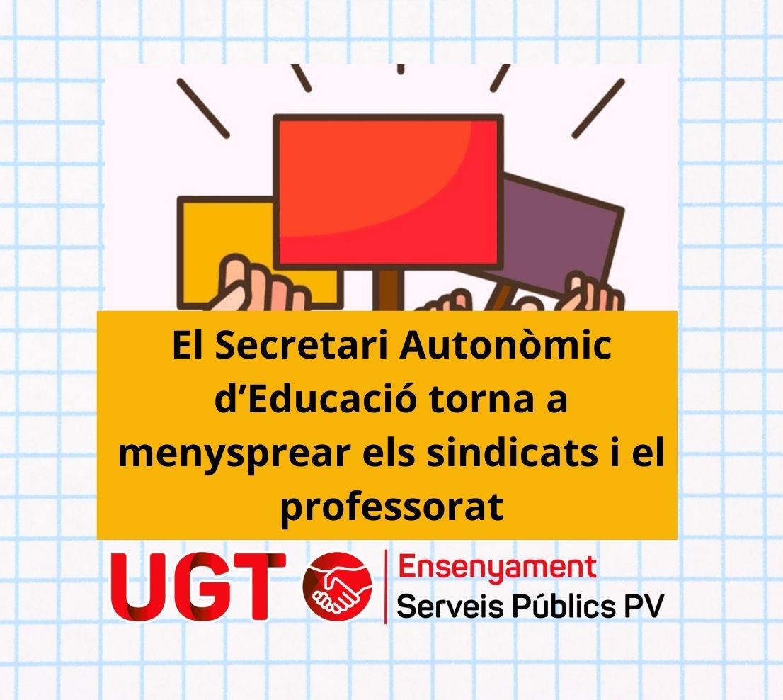 El Secretari Autonòmic d’Educació torna a menysprear els sindicats i el professorat