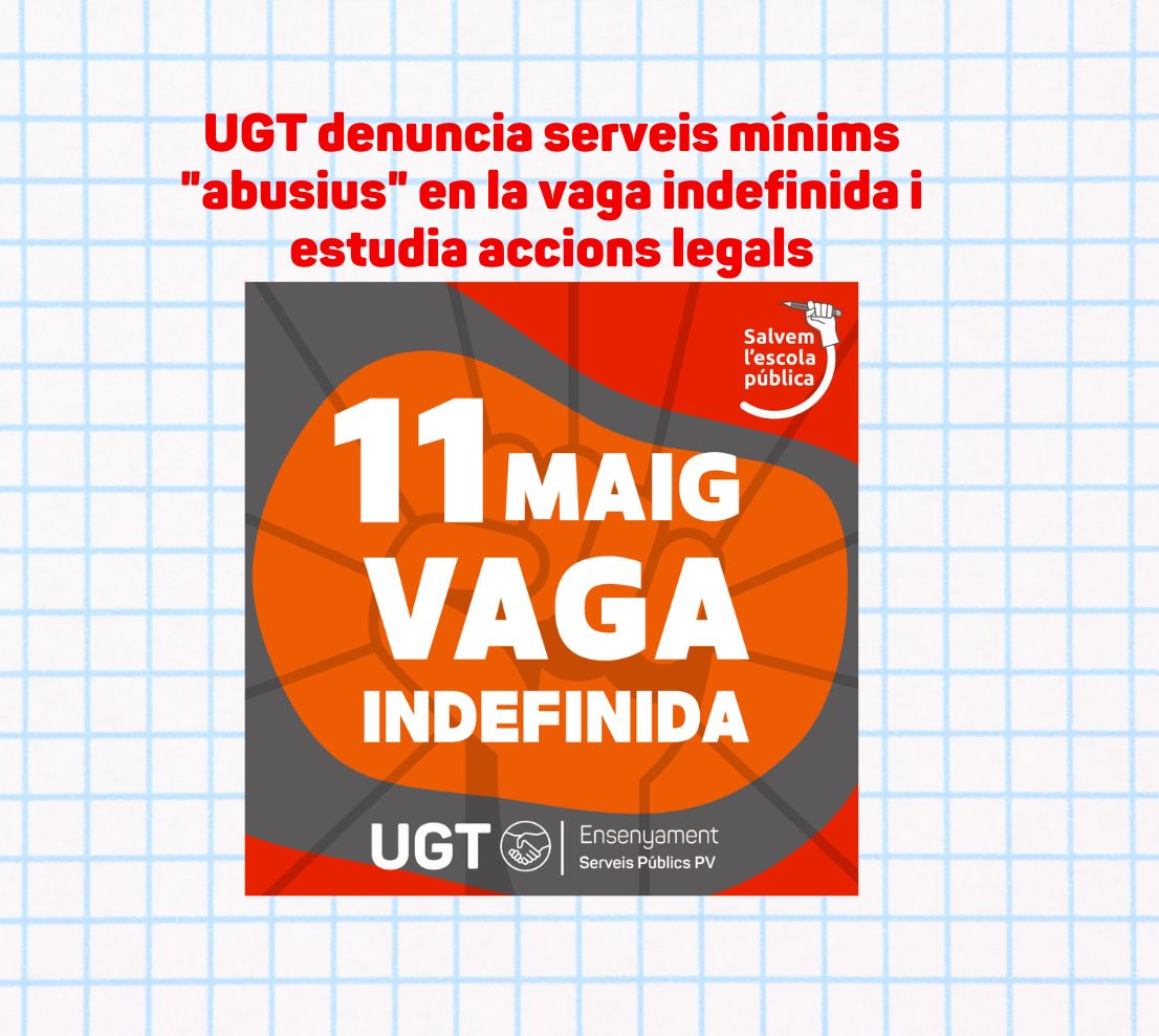 UGT denuncia serveis mínims «abusius» en la vaga indefinida d’educació i estudia accions legals