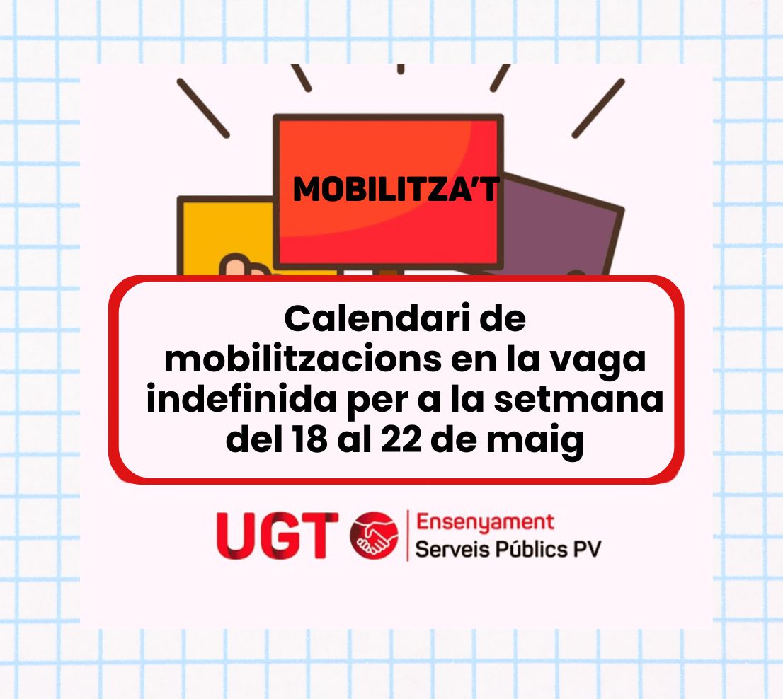 Calendari de mobilitzacions en la vaga indefinida per a la setmana del 18 al 22 de maig