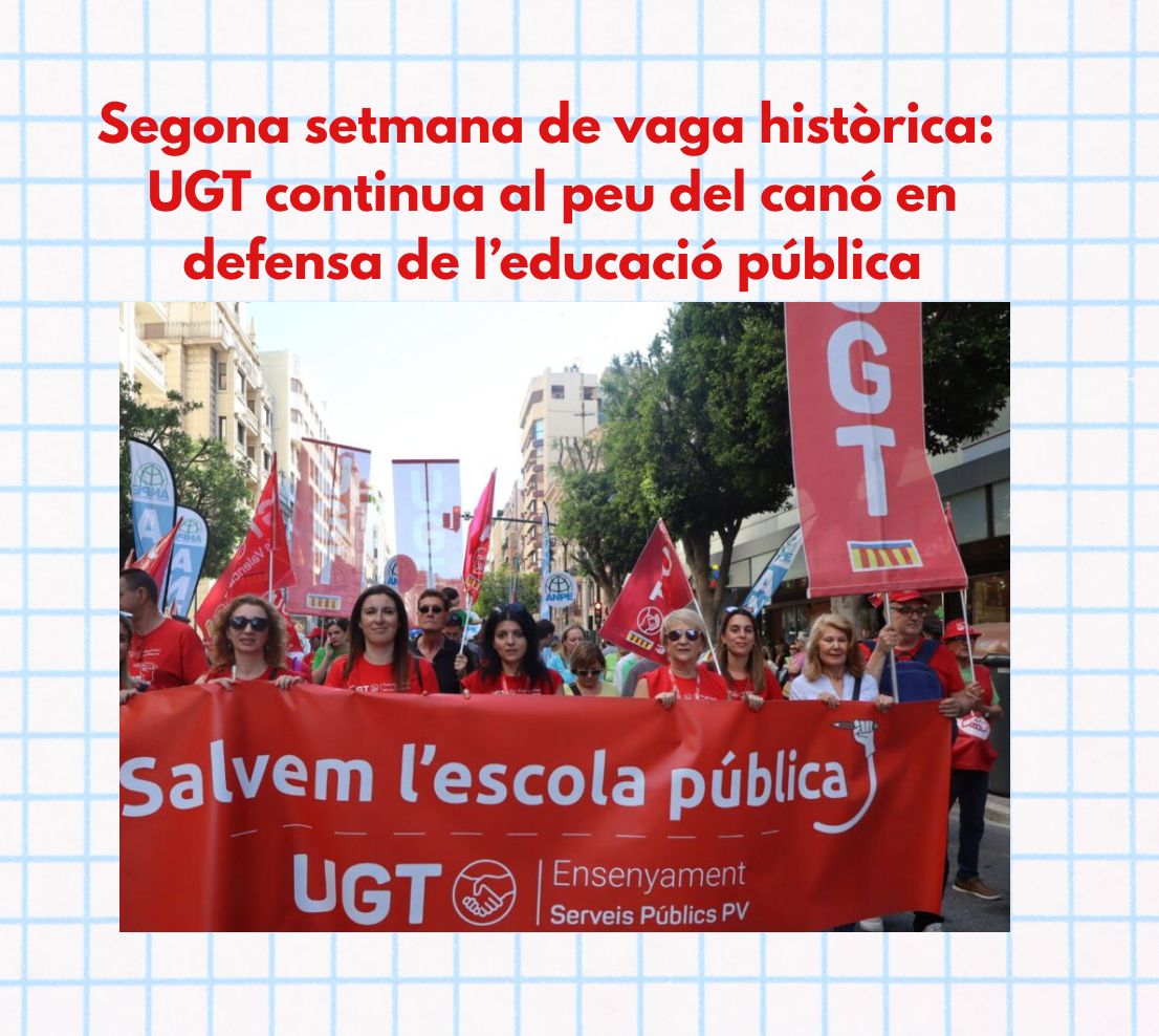 Segona setmana de vaga històrica: UGT continua al peu del canó en defensa de l’educació pública