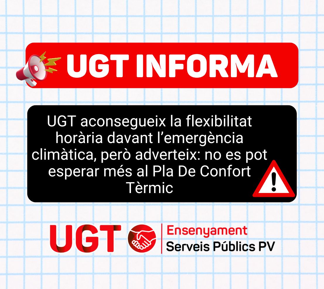 UGT aconsegueix la flexibilitat horària davant l’emergència climàtica, però adverteix: no es pot esperar més al Pla De Confort Tèrmic
