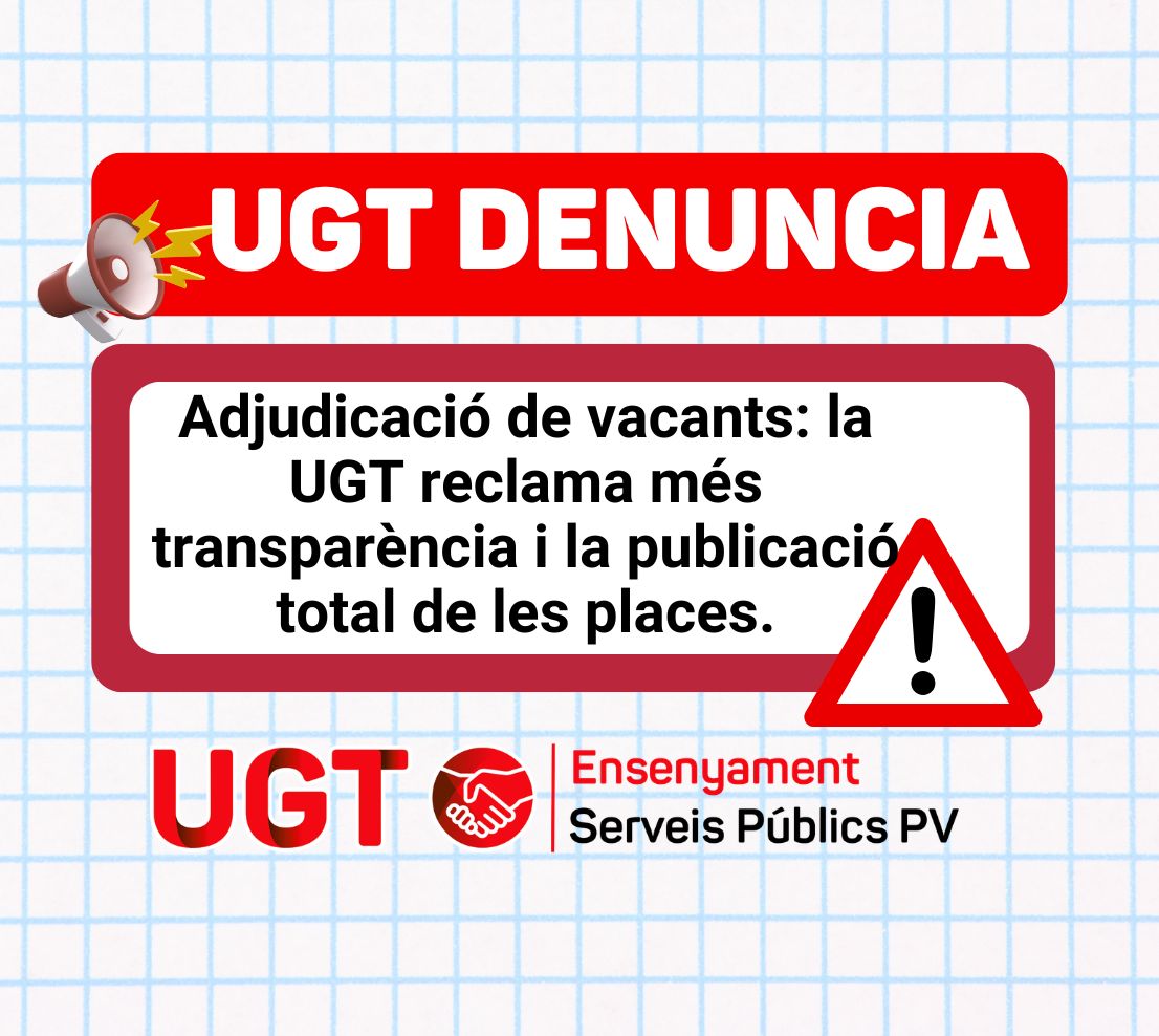 Adjudicació de vacants: la UGT reclama més transparència i la publicació total de les places.
