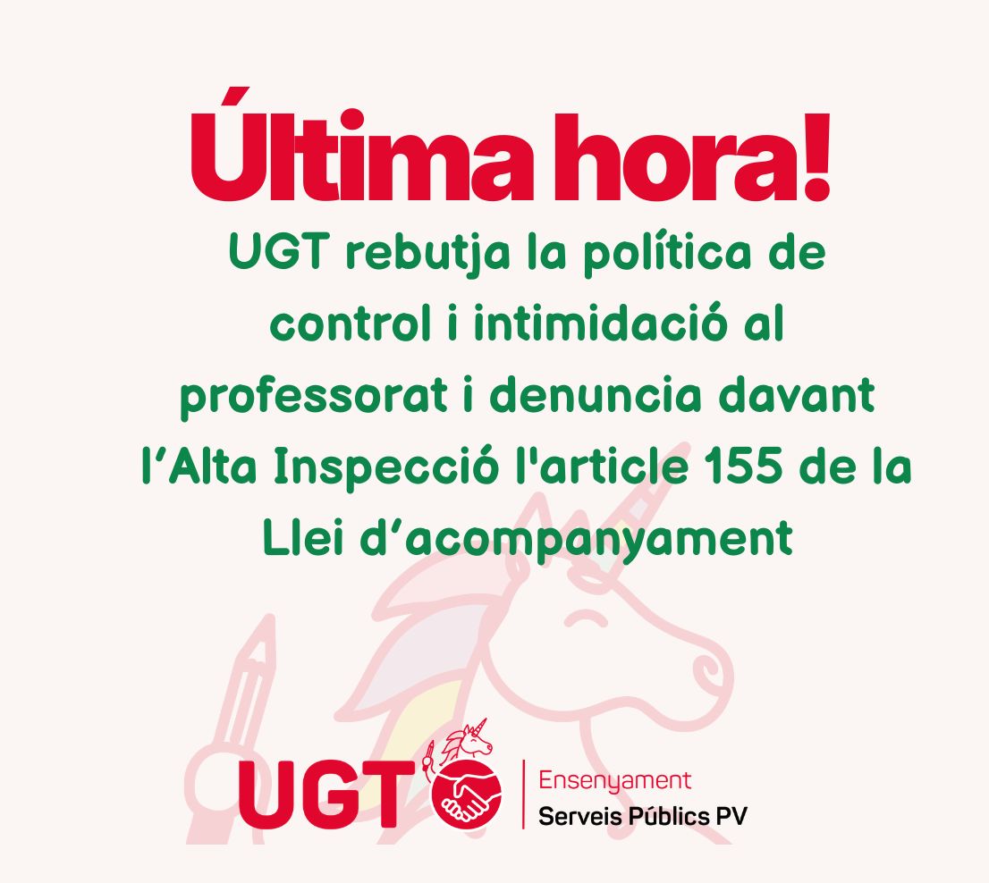 UGT rebutja la política de control i intimidació al professorat i denuncia davant l’Alta Inspecció l’article 155 de la Llei d’acompanyament