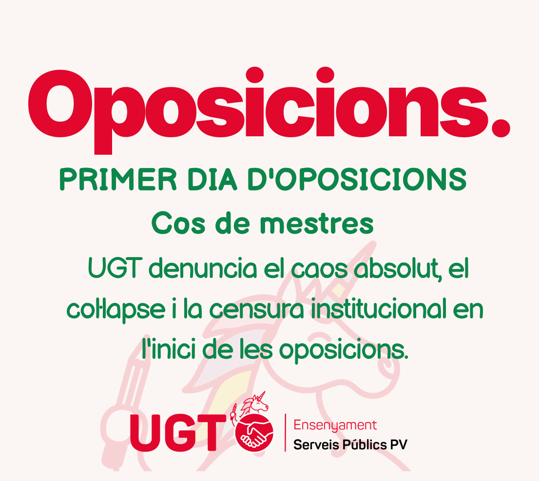 PRIMER DIA D’OPOSICIONS: UGT denuncia el caos absolut, el col·lapse i la censura institucional en l’inici de les oposicions.