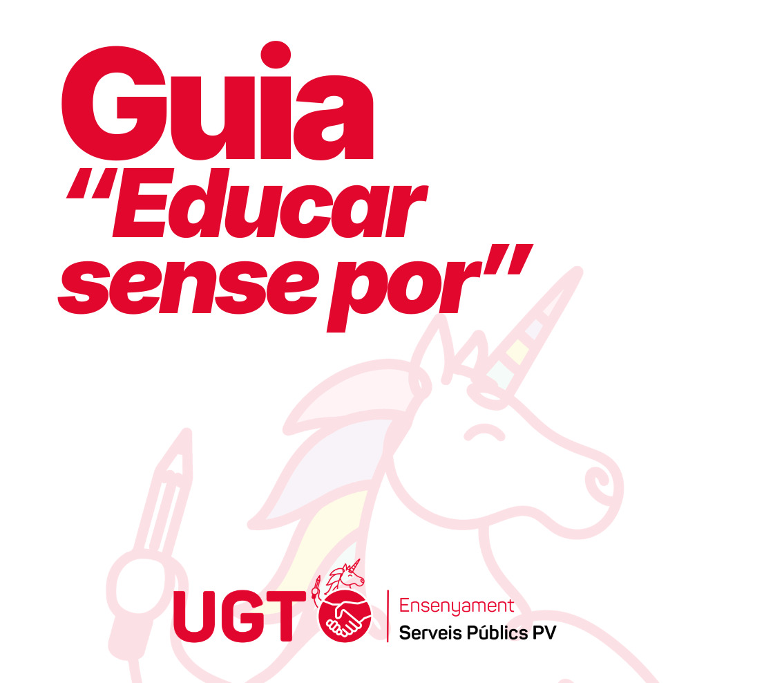 UGT INFORMA: Guia ‘Educar sense por’ per a defensar al professorat