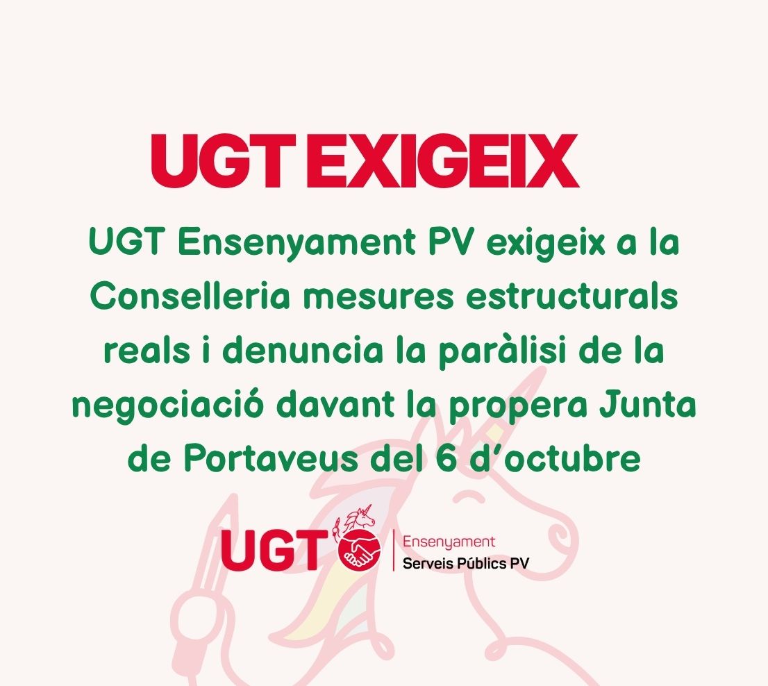 UGT Ensenyament PV exigeix a la Conselleria mesures estructurals reals i denuncia la paràlisi de la negociació davant la propera Junta de Portaveus del 6 d’octubre