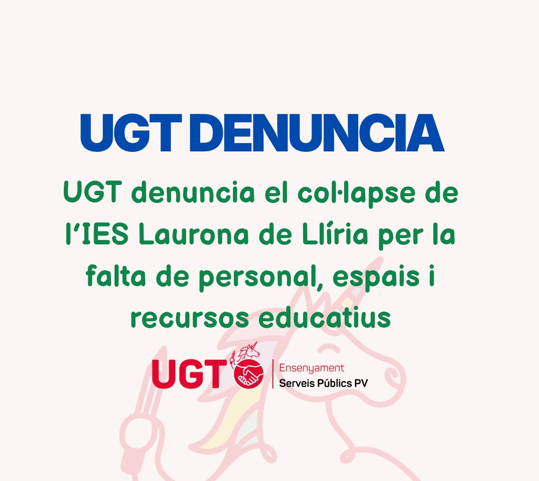 UGT denuncia el col·lapse de l’IES Laurona de Llíria per la falta de personal, espais i recursos educatius